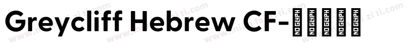 Greycliff Hebrew CF字体转换